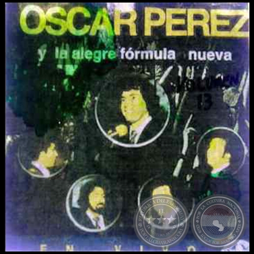 OSCAR PÉREZ y LA ALEGRE FÓRMULA NUEVA - Volumen 13 - Año 1981